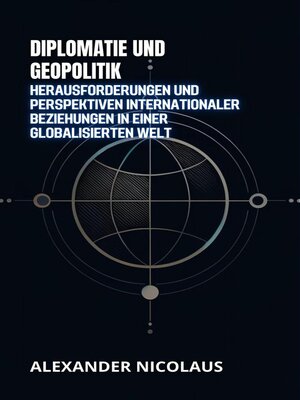 cover image of Diplomatie Und Geopolitik